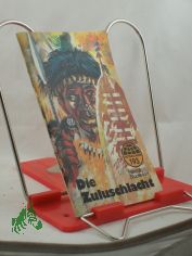 Die Zuluschlacht / Helmut Blocksdorf