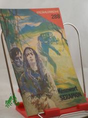 Kennwort Serapion / Wolf Liebisch. Illustrationen: Bernhard Kluge