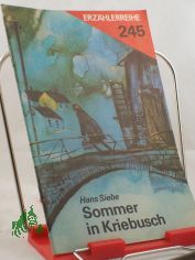 Sommer in Kriebusch : Kriminalerz�hlung / Hans Siebe