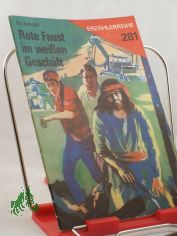 Rote Faust im wei�en Gesch�ft / Bo Arnold