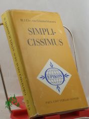 Der abenteuerliche Simplicissimus teutsch : 1. - 5. Buch; Continuatio d. abenteuerl. Simplicissimi / Hans Jakob Christoffel von Grimmelshausen. Von Siegfried Streller hrsg. rev. Textfassung einschliessl. Anm. Mit e. Nachw. von Siegfried Str