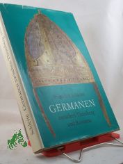 Germanen zwischen Thorsberg und Ravenna : Kulturgeschichte d. Germanen bis z. Ausgang d. V�lkerwanderung / Friedrich Schlette. Kt.: Gerhard Pippig. Illustrationen: Erhard Schreier