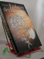 Eroberer des Himmels : Meilensteine d. Raumfahrt / Dieter B. Herrmann