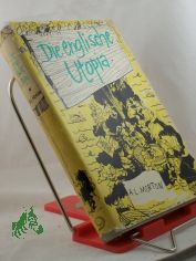 Die englische Utopia / A. L. Morton. �bers. von Ruth Hodgetts. Nachdichtung d. Verse von Marianne Schmidt