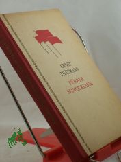 Ernst Th�lmann : F�hrer seiner Klasse. Literarisches Szenarium / Willi Bredel ; Michael Tschesno-Hell