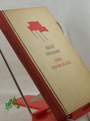 Ernst Th�lmann, Sohn seiner Klasse : Lit. Szenarium / Willi Bredel ; Michael Tschesno-Hell