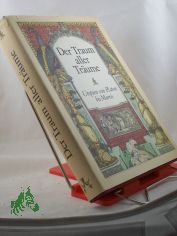 Der Traum aller Tr�ume : Utopien von Platon bis Morris / hrsg. u. mit e. Vorw. von Joachim Walther