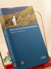 Halt uns bei festem Glauben; T�gliche Andachten