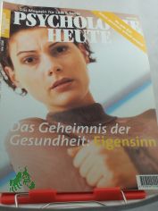 5/2000, Das Geheimnis der Gesundheit, Eigensinn