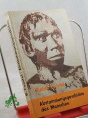 Abstammungsgeschichte des Menschen / von Rudolf Feustel