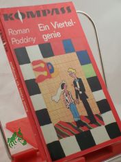 Ein Viertelgenie / Roman Podolny. Illustrationen von Gisela Neumann. Ins Dt. �bertr. von Ursula Krause
