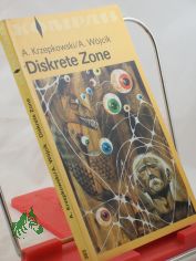 Diskrete Zone / Andrzej Krzepkowski ; Andrzej W�jcik. Ins Dt. �bertr. von Hubert Schumann