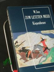 Zum letzten Meer : histor. Roman / W. Jan. Aus d. Russ. �bers. von Horst Wolf