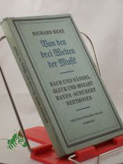 Von den drei Welten der Musik / Richard Benz