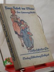 Tines Fahrt ins Blaue : Eine Sommergeschichte / Sofie Schieker-Ebe
