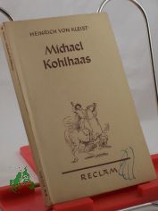 Michael Kohlhaas : (Aus e. alten Chronik) / Heinrich von Kleist