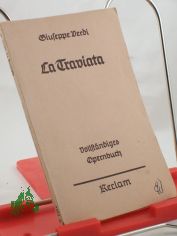 La Traviata : Oper in 4 Aufz�gen / Giuseppe Verdi.