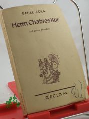 Herrn Chabres Kur und andere Novellen / Emile Zola. Autor. �bers. aus d. Franz. v. Henriette D�vid�