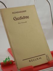 Gedichte : Eine Ausw. / Joseph von Eichendorff. Hrsg. v. Hellmut D�ring
