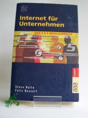 Internet f�r Unternehmen : das 5-x-5-Erfolgsprinzip / Steve Haite/Felix Bossart