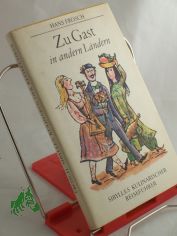 Zu Gast in andern L�ndern / Hans Frosch