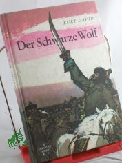 Der Schwarze Wolf / Kurt David