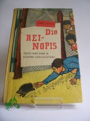 Die Rei-Nopis oder Das sind ja sch�ne Geschichten / Karl Veken. Illustrationen von Karl Fischer