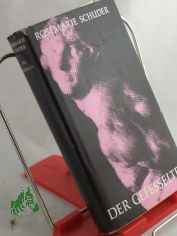 Der Gefesselte : d. Leben Michelangelos, 1500 - 1527 ; Roman / Rosemarie Schuder