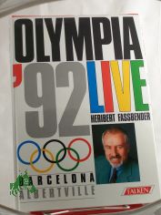 Olympia '92 live : Barcelona, Albertville / Heribert Fassbender