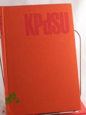 Geschichte der Kommunistischen Partei der Sowjetunion : Lehrbuch / Von e. Autorenkollektiv: B. N. Ponomarjow u.a. �bers. aus d. Russ. u. Red.: Leon Nebenzahl