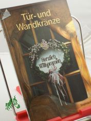 T�r- und Wandkr�nze / Sieglinde Holl