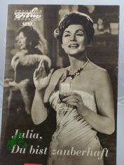 61/63; Julia, Du bist zauberhaft