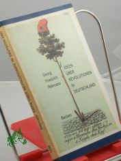 Ideen �ber Revolutionen in Deutschland : polit. Publizistik / Georg Friedrich Rebmann. [Hrsg. mit e. Essay: 