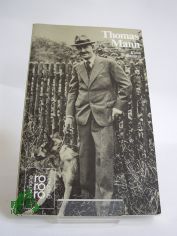 Thomas Mann / mit Selbstzeugnissen und Bilddokumenten dargest. von Klaus Schr�ter