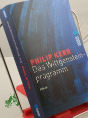 Das Wittgenstein-Programm : Roman / Philip Kerr. Dt. von Peter Weber-Sch�fer