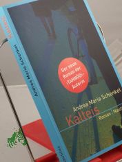 Kalteis : Roman / Andrea Maria Schenkel