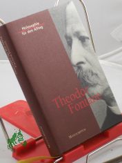 Theodor Fontane / ausgew. und mit e. Nachw. von Hans Joachim Hoof