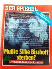 26/1989, 26. Juni, Mu�te Silke Bischoff sterben?, Protokoll des Geiseldramas
