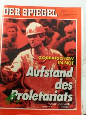 30/1989, 24. Juli, Aufstand des Proletariats, Gorbatschow in Not