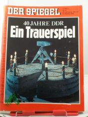 41/1989, 9. Oktober, Ein Trauerspiel, 40 Jahre DDR