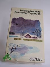 Seehamer Tagebuch / Isabella Nadolny