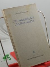 Die Jahreszeiten unseres Lebens / Christine Bourbeck