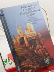 Das verschollene Schloss : Roman / Joyce Ballou Gregorian