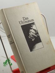 Das Ultimatum : Roman / G�nther Stein
