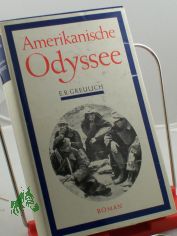 Amerikanische Odyssee / E. R. Greulich