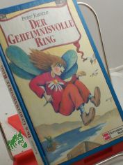Der geheimnisvolle Ring / Peter Kuntze