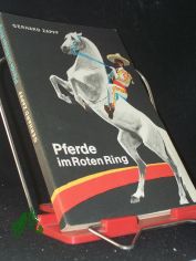 Pferde im Roten Ring / Gerhard Zapff. Unter Mitarb. von Jochen B�hme