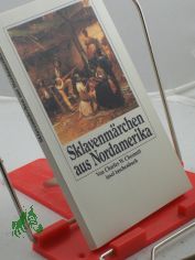 Sklavenm�rchen aus Nordamerika / Charles W. Chesnutt. �bertr. und mit einem Nachw. vers. von Monika Plessner