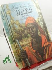 Dred : e. Erz�hlung aus d. Grossen Schreckenssumpf / Harriet Beecher-Stowe. Unter Verwendung zweier �bers. aus d. Amerikan. von Marie Heine u. August Kretzschmar bearb. von J�rg Hildebrandt. Illustrationen von Dieter Schmidt