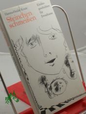 Steinchen schmeissen : Kindergeschichten f�r Erwachsene / Hanna-Heide Kraze. Illustrationen von Wolfgang W�rfel